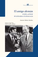 El amigo alemán - El SPD y el PSOE de la dictadura a la democracia