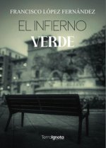 EL INFIERNO VERDE