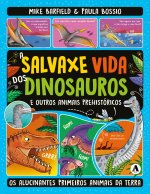 A salvaxe vida dos dinosauros e outros animais prehistóricos