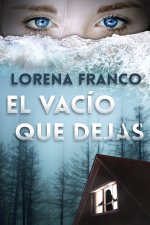 El vacio que dejas