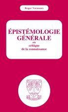 Epistémologie générale ou critique de la connaissance