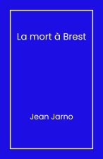 La Mort à Brest