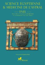 Science égyptienne et médecine de l'Astral