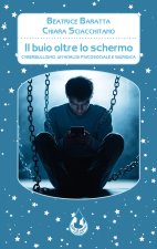 buio oltre lo schermo. Cyberbullismo. Un'analisi psicosociale e giuridica