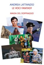 voci fantasy. Magia del doppiaggio