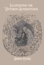 Illustrating the Victorian Supernatural