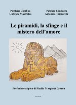 piramidi, la sfinge e il mistero dell'amore