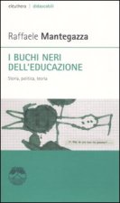 buchi neri dell'educazione. Storia, politica, teoria
