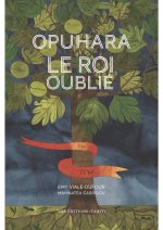 Opuhara le roi oublié