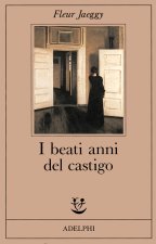 beati anni del castigo
