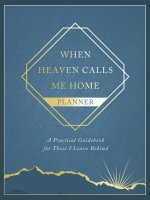 When Heaven Calls Me Home Planner