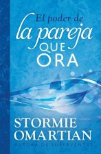 El Poder de la Pareja Que Ora