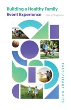 Building a Healthy Family Participant Guide