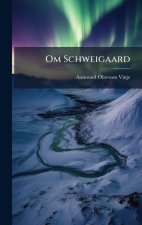 Om Schweigaard