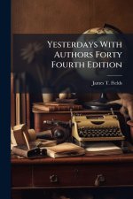 Yesterdays With Authors Forty Fourth Edition