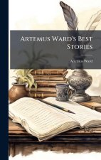 Artemus Ward's Best Stories