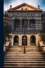 The Statutes at Large of South Carolina