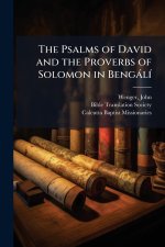 The Psalms of David and the Proverbs of Solomon in BengàlÃ-