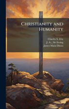 Christianity and Humanity