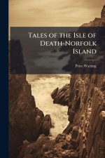 Tales of the Isle of Death-Norfolk Island