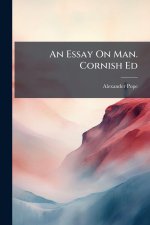 An Essay On Man. Cornish Ed