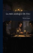 La MÃ(c)canique Du Feu