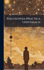 Philosophia Practica Universalis