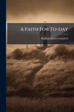 A Faith For To-day