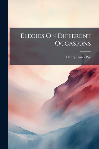 Elegies On Different Occasions