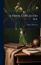 A Triste CançÃ£o Do Sul