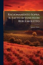 Ragionamento Sopra Il Fatto Avvenuto In Bergemoletto