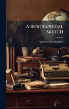 A Biographical Sketch
