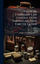 TraitÃ(c) De L'expÃ(c)rience En GÃ(c)nÃ(c)ral, Et En Particulier Dans L'art De GuÃ(c)rir