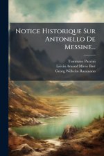 Notice Historique Sur Antonello De Messine...