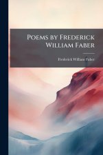 Poems by Frederick William Faber