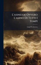 L'asineide Ovvero L'asino Di Tutti I Tempi