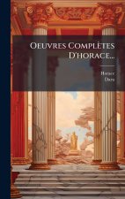 Oeuvres Complètes D'horace...