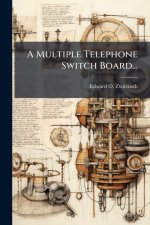 A Multiple Telephone Switch Board...