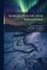 Kongeloven Og Dens Forhistorie
