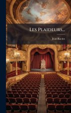 Les Plaideurs...