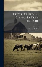 PrÃ(c)cis Du Pied Du Cheval Et De Sa Ferrure