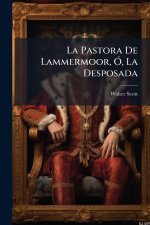 La Pastora De Lammermoor, Ã