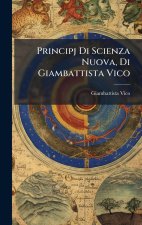 Principj Di Scienza Nuova, Di Giambattista Vico