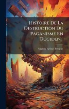 Histoire De La Destruction Du Paganisme En Occident
