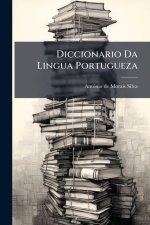 Diccionario Da Lingua Portugueza