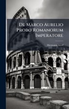 De Marco Aurelio Probo Romanorum Imperatore