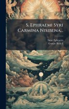 S. Ephraemi Syri Carmina Nisibena...