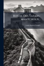 Rituel Des Tatars-mantchoux...