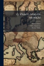 G. ZrÃ-nyi MiklÃ3s Munkài