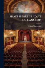 Shakespeare Traduit De L'anglois